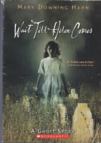 Mary Downing Hahn/Wait Till Helen Comes@A Ghost Story
